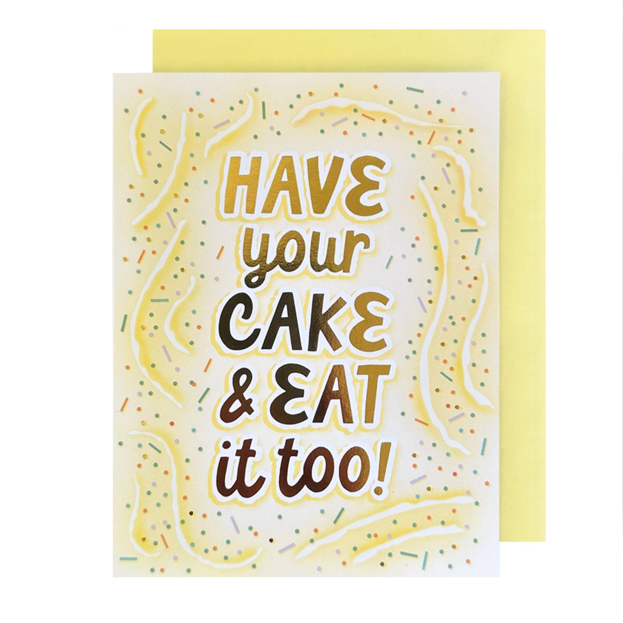 Have Your Cake Funfetti Birthday Card