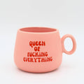 Mini Cappuccino Mug - "Queen of F*cking Everything"