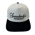 Somebody's Problem Cotton Twill Hat