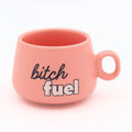 "Bitch Fuel" Mini Cappuccino Shot Mug - 20z