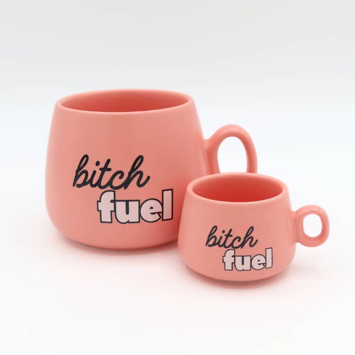 "Bitch Fuel" Mini Cappuccino Shot Mug - 20z